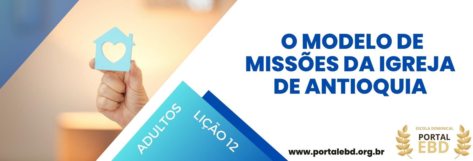 Lição 12 - O modelo de missões da igreja de Antioquia IV 